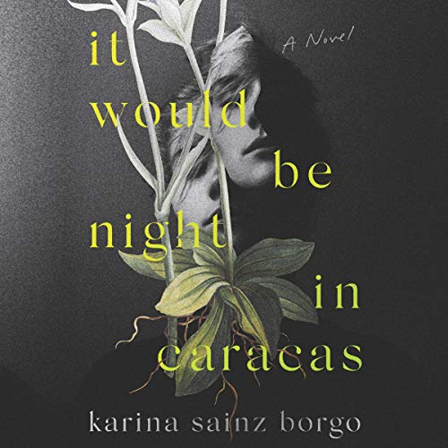 It Would Be Night in Caracas by Karina Sainz Borgo episode artwork
