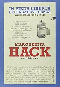 In piena libertà e consapevolezza. Vivere e morire da laici