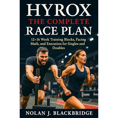 HYROX: The Complete Race Plan Audiolibro Por Nolan J. Blackbridge arte de portada
