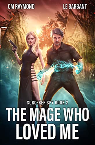Cover of The Mage Who Loved Me