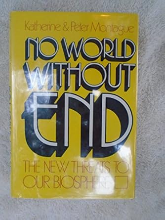 No world without end: The new threats to our biosphere