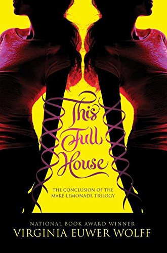 This Full House (Make Lemonade)      Library Binding – January 27, 2009