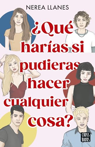 Portada de ¿Qué harías si pudieras hacer cualquier cosa?