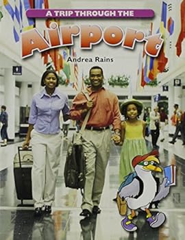 Paperback Rigby Literacy: Student Reader Grade 3 (Level 17) Trip Through the Airport, a Book