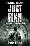 More Than Just Finn: Just Finn Book Two