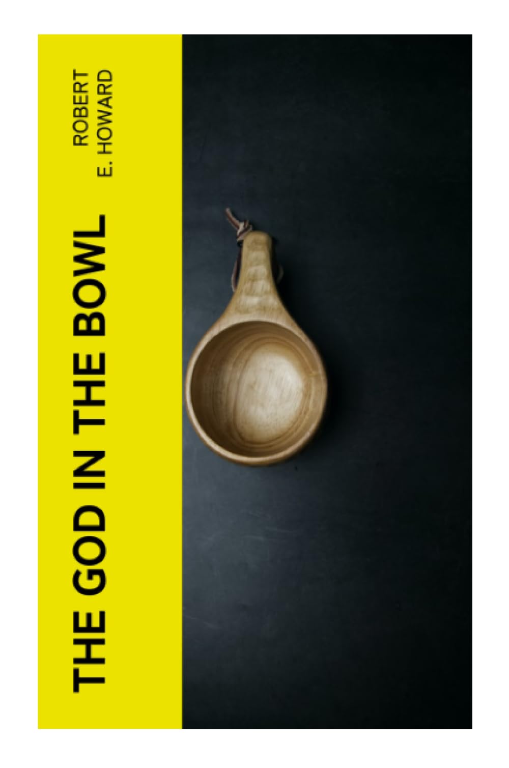 The God in the Bowl: A Conan Murder Mystery of Stygian Relics, Numalian Intrigue, and Sword-and-Sorcery Suspense