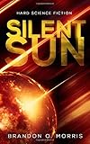 Silent Sun: Hard Science Fiction