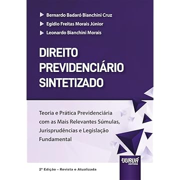Capa do livro Direito Previdenciário Sintetizado - Teoria e Prática Previdenciária com as Mais Relevantes Súmulas, Jurisprudências e Legislação Fundamental