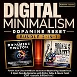 Cover of Digital Minimalism: Dopamine Reset Bundle