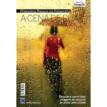 Capa do livro Coleção Primeiros Passos na Fotografia - A Cena de Rua
