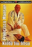 Brazilian Jiu-Jitsu Kioto System Francisco Mansur: Kioto Jiu Jitsu