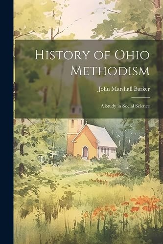 History of Ohio Methodism: A Study in Social Science