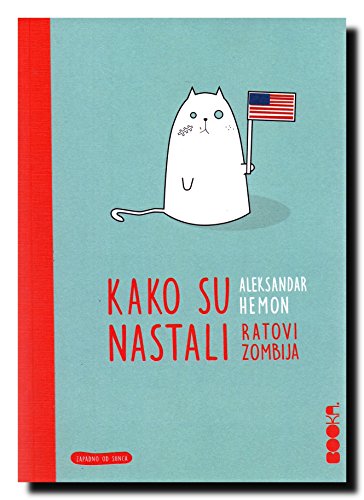 Kako su nastali Ratovi zombija [Serbian] 8688335680 Book Cover