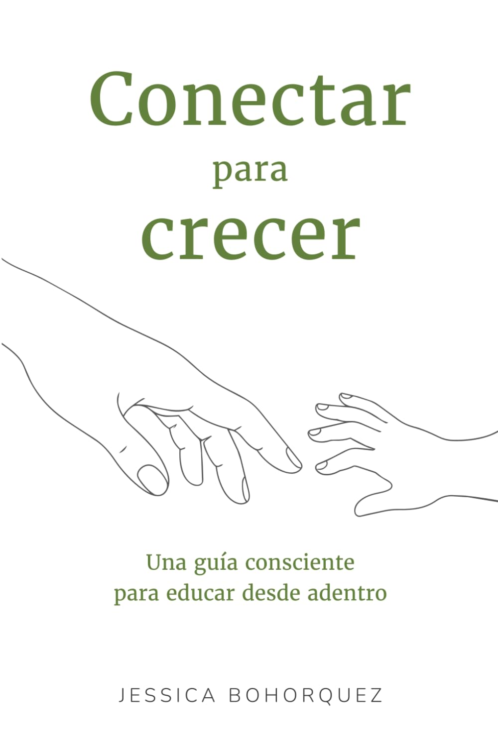 Conectar para crecer: Guía práctica para padres y educadores sobre desarrollo emocional y conductual infantil