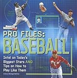 Used Book in Good Condition Pro Files: Baseball: Intel on Today\'s Biggest Stars and Tips on How to Play Like Them (Sports Illustrated Kids)