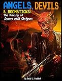 Angels, Devils, and Boomsticks: The Making of Demons with Shotguns