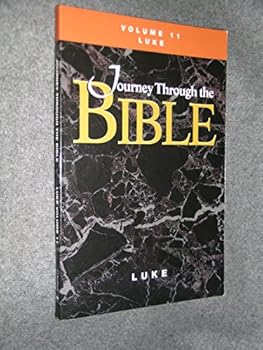 Journey Through the Bible: Luke