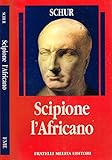 scipione staffa  SCIPIONE L\'AFRICANO.