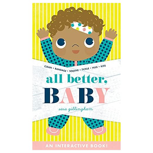 All Better, Baby!: A Board Book