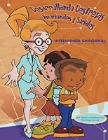Desarrollando Destrezas Emocionales y Sociales: Guía de Actividades para niños entre las edades de 3 a 8 años-Inteligencia Emocional 0978838025 Book Cover