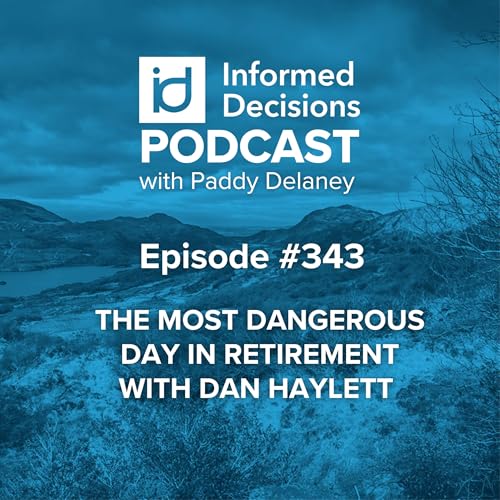 Page de couverture de The Most Dangerous Day in Retirement with Dan Haylett