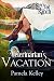 Veterinarian's Vacation (River's End Ranch Book 2)