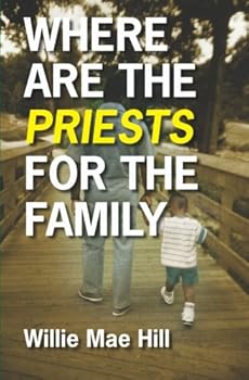 Paperback Where Are The Priests For The Family Book