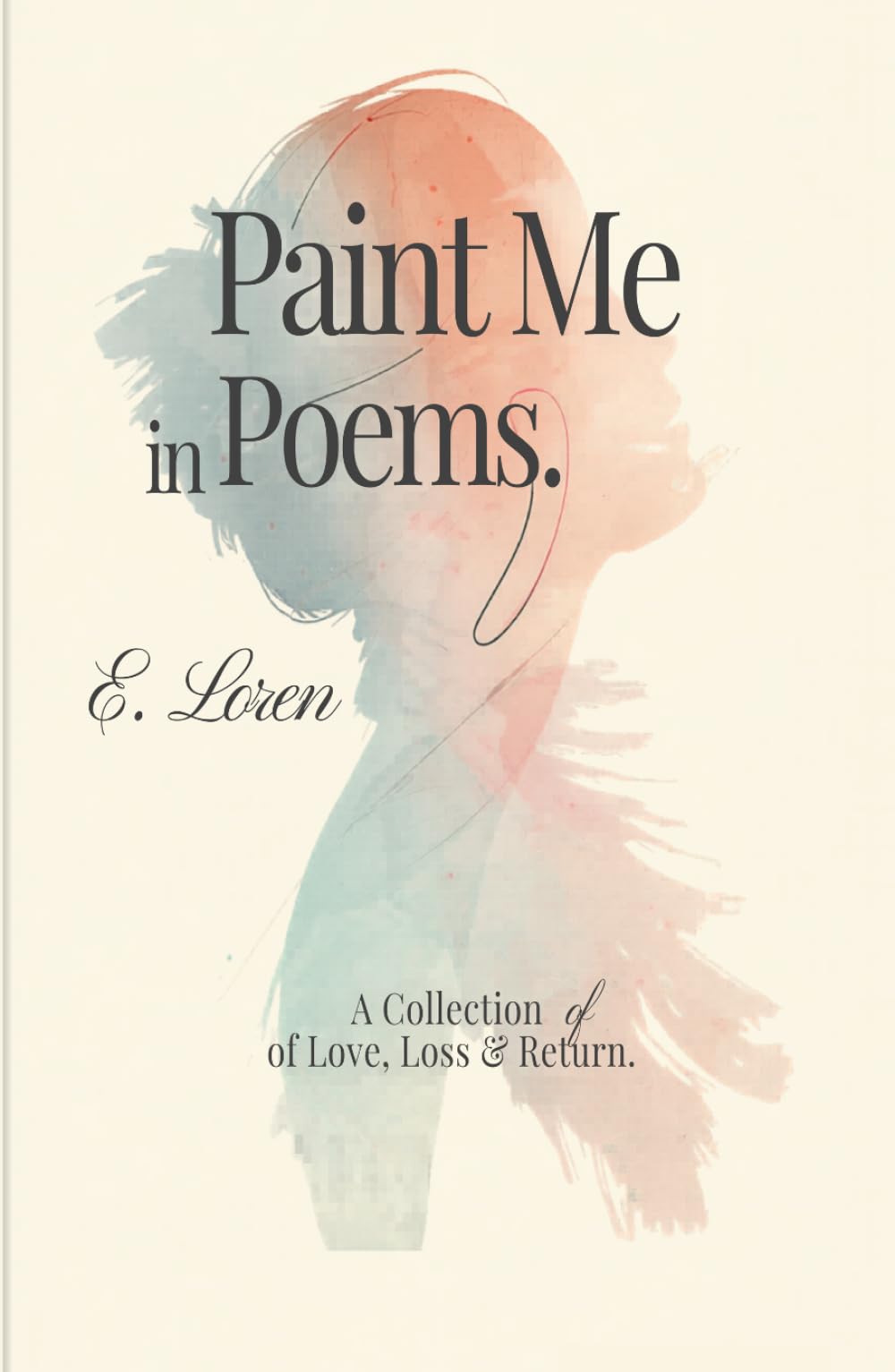 Paint Me in Poems