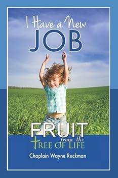 Paperback I Have a New Job (FRUIT FROM THE TREE OF LIFE) Book