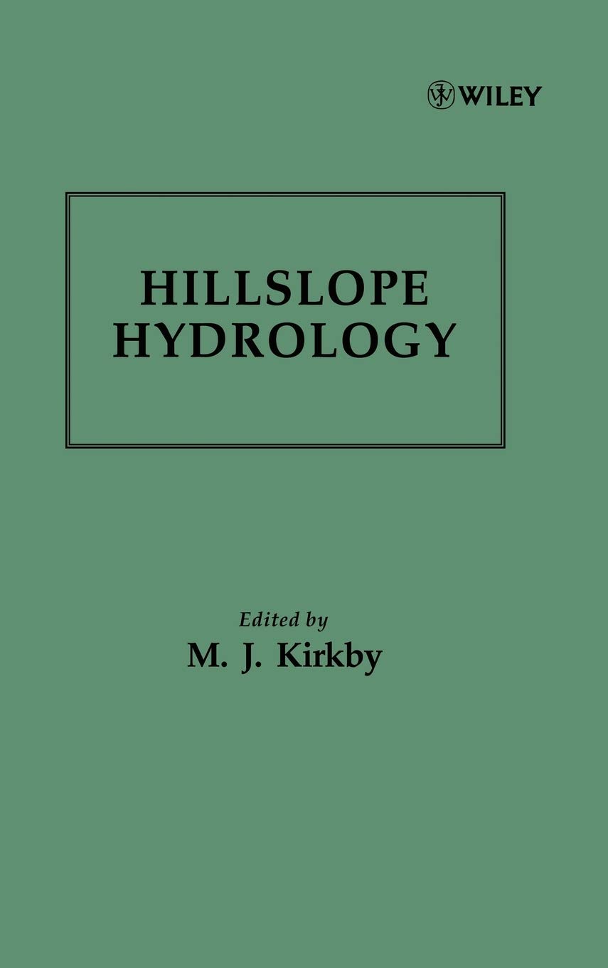 Hillslope Hydrology (Landscape Systems: A Series in Geomorphology)      1st Edition