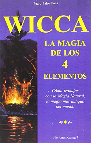 Wicca, la magia de los 4 elementos