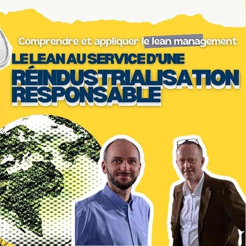Le Lean au service d&rsquo;une r&eacute;industrialisation utile et responsable