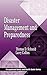 Disaster Management and Preparedness (Occupational Safety & Health Guide Series)