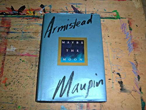 Maybe the Moon: A Novel 0060165529 Book Cover