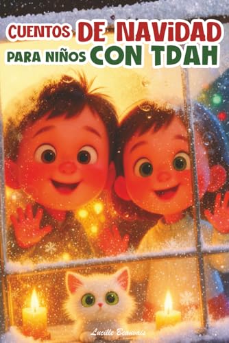 Cuentos de navidad para niños con tdah   libro para niños de 6 a 10 años en el que los héroes con TDHA revelan sus poderes.: Herramientas y ... el TDAH infantil   Regalo navideño eficaz