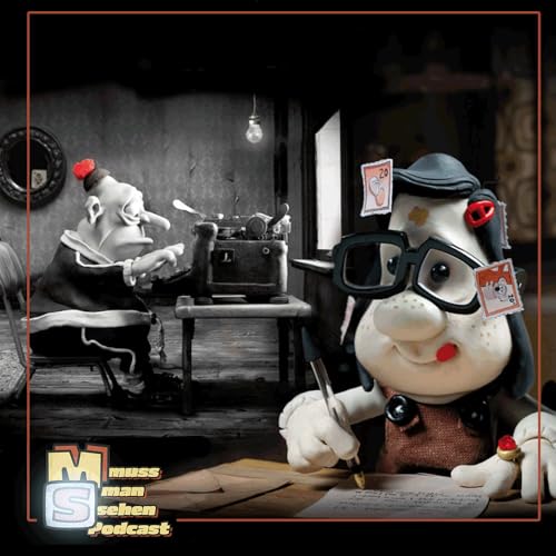 Episode 280: Mary and Max - Depressive Knetm&auml;nnchen feiern Geburtstag