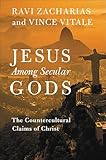 Jesus Among Secular Gods: The Countercultural Claims of Christ