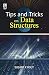 Tips and Tricks on Data Structures
