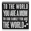 Tjmoree birthday gifts for mom christmas gift for mother 6×6 wood box sign to the world you are a mom but to our family you are the world rustic home decormothers day gifts from son daughter  urban country home decor
