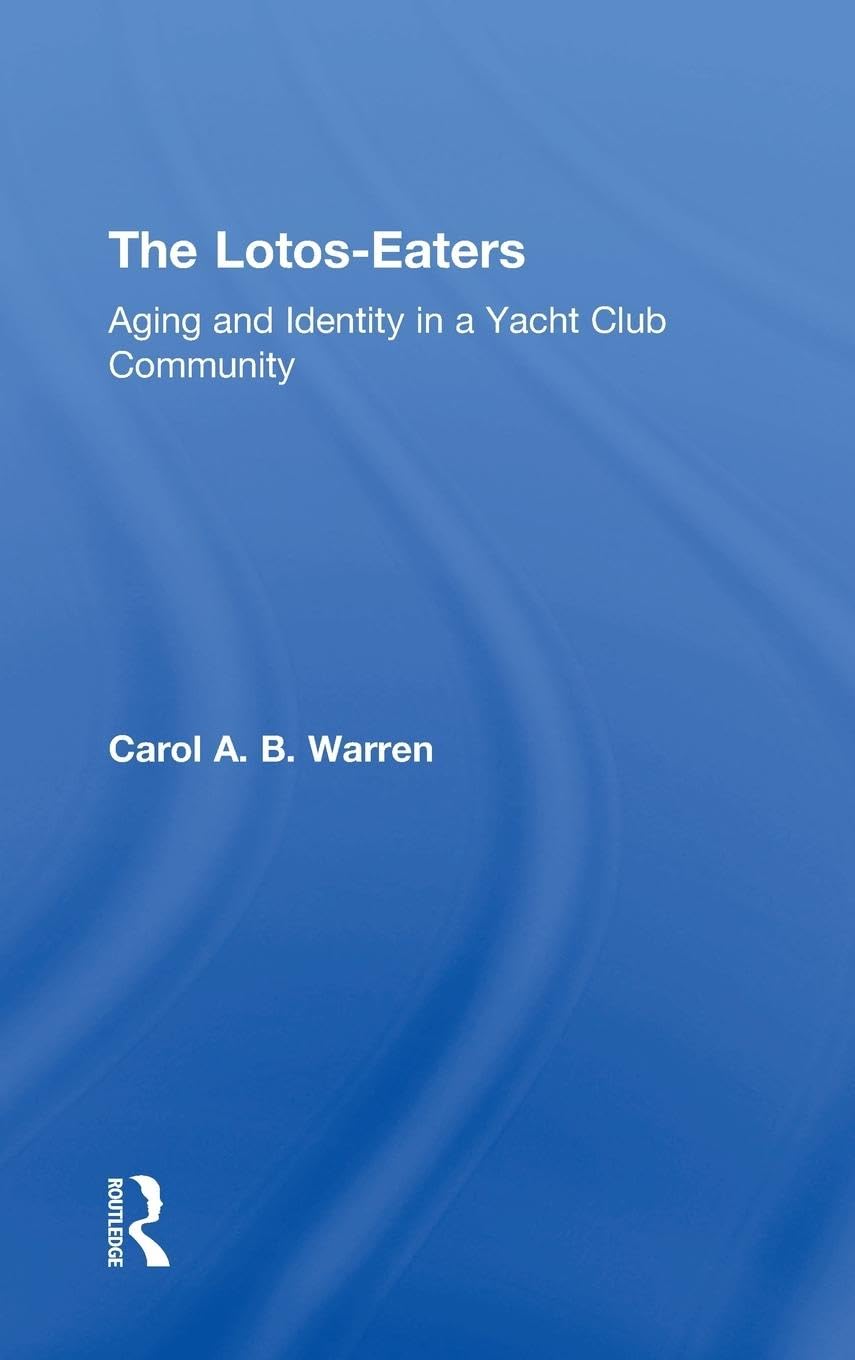 The Lotos-Eaters: Aging and Identity in a Yacht Club Community