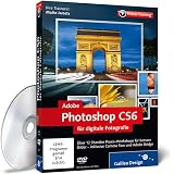 Adobe Photoshop CS6 für digitale Fotografie - Das Praxis-Training