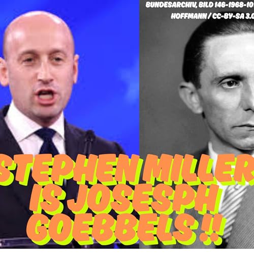 『STEPHEN MILLER IS THE 21ST CENTURY JOSESPH GOEBBELS』のカバーアート