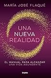  Una nueva realidad: El manual para alcanzar una vida abundante