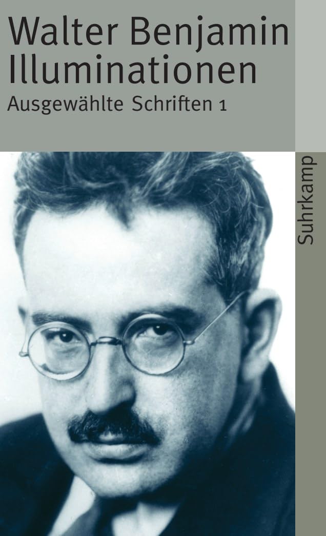 Illuminationen: Ausgewählte Schriften