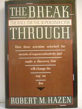 Hardcover The Breakthrough: The Race for the Superconductor Book