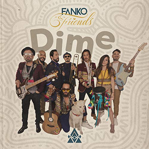 Fanko & Friends: Dime (En Vivo)