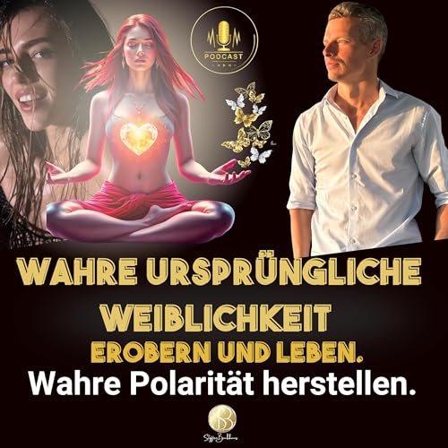 Page de couverture de WAHRE URSPRÜNGLICHE WEIBLICHKEIT EROBERN UND LEBEN - Wahre Polarität herstellen.