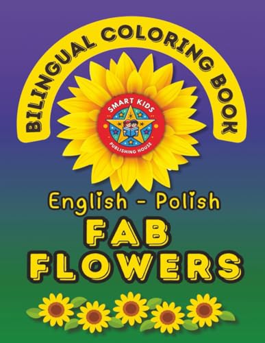 Fab Flowers: A Bilingual Coloring Book in English and Polish (English-Polish BCB's) image 2