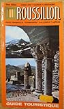 Rousillon Guide Touristique Pyrenees Orientales