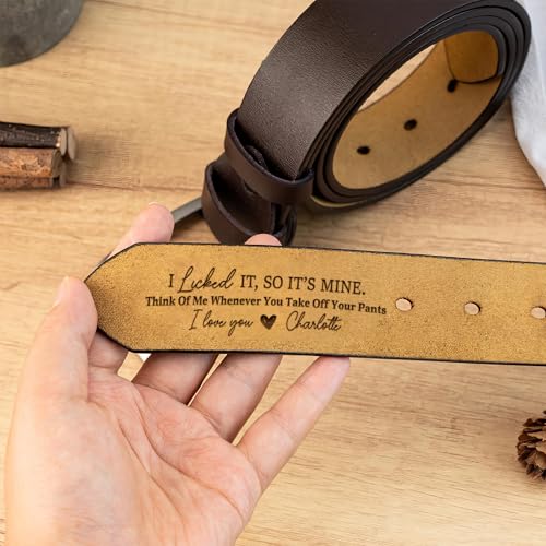 I Licked It So Its Mine Belt For Men - Think Of Me Whenever You Take Off Your Pants, Funny Belt For Husband, Personalized Leather Belts For Men3